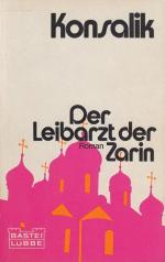 Konsalik, Heinz G.: Der Leibarzt der Zar Konsalik, Heinz G.: Der Leibarzt der Zar