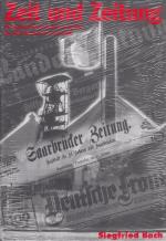 Zeit und Zeitung - Die Region Wadgassen-Bous im Spiegel der Zeit zwischen 1913 und 1990.
