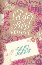 Juliet Ashton: Ein letzter Brief von dir Juliet Ashton: Ein letzter Brief von dir