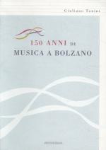 150 anni di musica a Bolzano (Italiano)