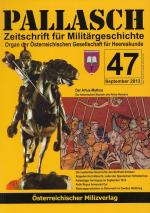 Pallasch 47 - Zeitschrift für Militärgeschichte - u.a. Nikolaus von Kues und der Kampf im Enneberg 1458 Organ der Österreichischen Gesellschaft für Herreskunde