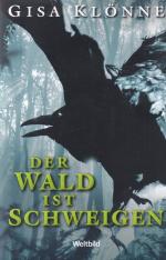 Der Wald ist Schweigen