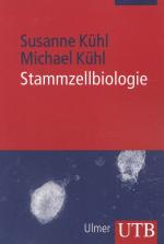 Stammzellbiologie 13 Tabellen / UTB 3735