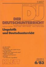 Der Deutschunterricht - 35. Jahrgang Heft 6/83 - Linguistik und Deutschunterricht