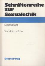 Sexualität und Kultur / Schriftenreihe zur Sexualethik