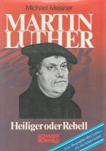 Michael Meisner: Martin Luther : Heilige