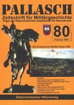 Pallasch 80 - Zeitschrift für Militärgeschichte - u.a. Die Schlacht am Weißen Berg 1620 Organ der Österreichischen Gesellschaft für Herreskunde