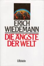 Erich Wiedemann: Die Ängste der Welt. Erich Wiedemann: Die Ängste der Welt.