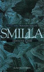 Peter Hoeg: Fräulein Smillas Gespür für 