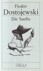 Dostojewski, Fjodor M.: Die Sanfte : Pha Dostojewski, Fjodor M.: Die Sanfte : Pha