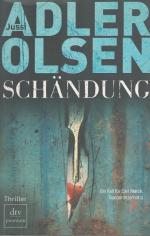 Jussi Adler-Olsen: Schändung Aus dem Dän Jussi Adler-Olsen: Schändung Aus dem Dän