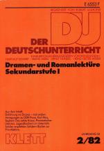 Der Deutschunterricht - 34. Jahrgang Heft 2/82 - Dramen- und Romanlektüre Sekundarstufe I