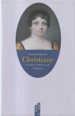 Eckart Kleßmann: Christiane - Goethes Ge Eckart Kleßmann: Christiane - Goethes Ge