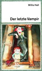 Willis Hall: Der letzte Vampir. Aus dem 