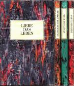 Liebe das Leben (3 Bände) - Worte der Liebe / Stunden der Besinnung / Wege des Glücks