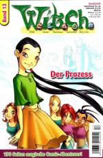 Witch - Der Prozess / Der Wunsch des Herzens / Nur ein Flügelschlag (Sonderheft Band 13)