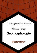 Geomorphologie : Die Formen der Erdoberfläche. Das geographische Seminar.