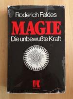 Roderich Feldes: MAGIE. Die unbewusste K Roderich Feldes: MAGIE. Die unbewusste K