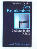 Am Krankenbett: Seelsorge in der Klinik