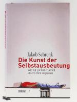 Jakob Schrenk: Die Kunst der Selbstausbe