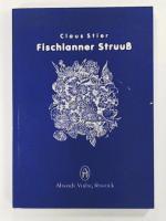 Fischlanner Struuss : söbenununtwintig nahdinkern Vertellers ut uns' Tieden, biläwt, tohopsöcht un upschräben von.....