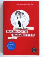 Martina Brandl: Halbnackte Bauarbeiter: 