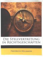 Die Stellvertretung in Rechtsgeschaften