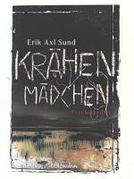 Erik Axl Sund: Krähenmädchen, Psychothri