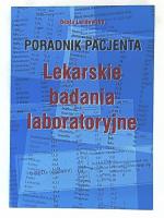 Poradnik pacjenta Lekarskie badania laboratoryjne