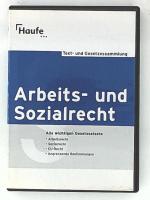 Arbeits- und Sozialrecht: Alle wichtigen Gesetzestexte - Arbeitsrecht - Sozialrecht - EU - Angrenzende Bestimmungen