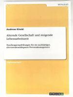 Alternde Gesellschaft und steigende Lebensarbeitszeit
