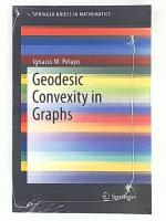 Geodesic Convexity in Graphs (SpringerBriefs in Mathematics)