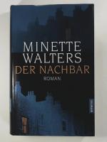 Minette Walters: Der Nachbar
