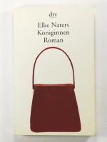 Elke Naters: Königinnen