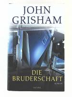 John Grisham: Die Bruderschaft