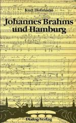 Johannes Brahms und Hamburg. Neue Erkenntnisse zu einem alten Thema