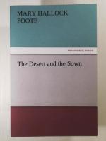 The Desert and the Sown (TREDITION CLASSICS)