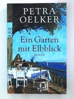 Petra Oelker: Ein Garten mit Elbblick