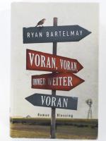 Voran, voran, immer weiter voran: Roman