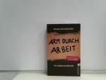 Markus Breitscheidel: Arm durch Arbeit: Markus Breitscheidel: Arm durch Arbeit: