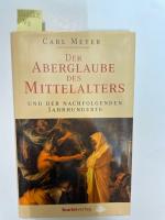 Carl Meyer: Der Aberglaube des Mittelalt