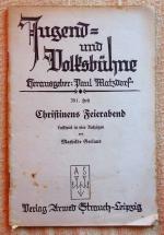 Christinens Feierabend (Lustspiel in vier Aufzügen)