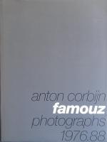 Anton Corbijn. Famouz (Photographs 1976.88. Mit einem Vorwort von Bono)