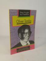 Oliver Tambo They Fought for Freedom