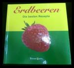 Doris Wieke: Erdbeeren, Die besten Rezep