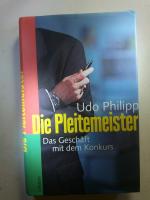 Udo Philipp: Die Pleitemeister