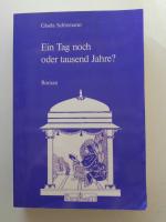 Gisela Schlemann: Ein Tag noch oder taus
