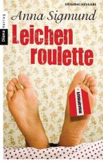 Sigmund, Anna Maria: Leichenroulette