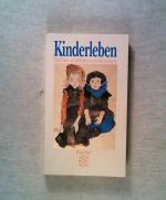 Ursula Köhler (Hrsg.): Kinderleben. Dich
