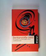 Denkanstöße 2003: Ein Lesebuch aus Philosophie, Kultur und Wissenschaft (Piper Taschenbuch, Band 3616)